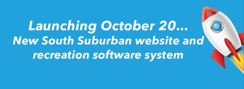 Launching October 20 - new South Suburban website and recreation software system