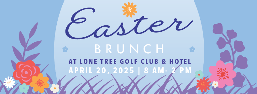 Easter Brunch at Lone Tree Golf Club & Hotel