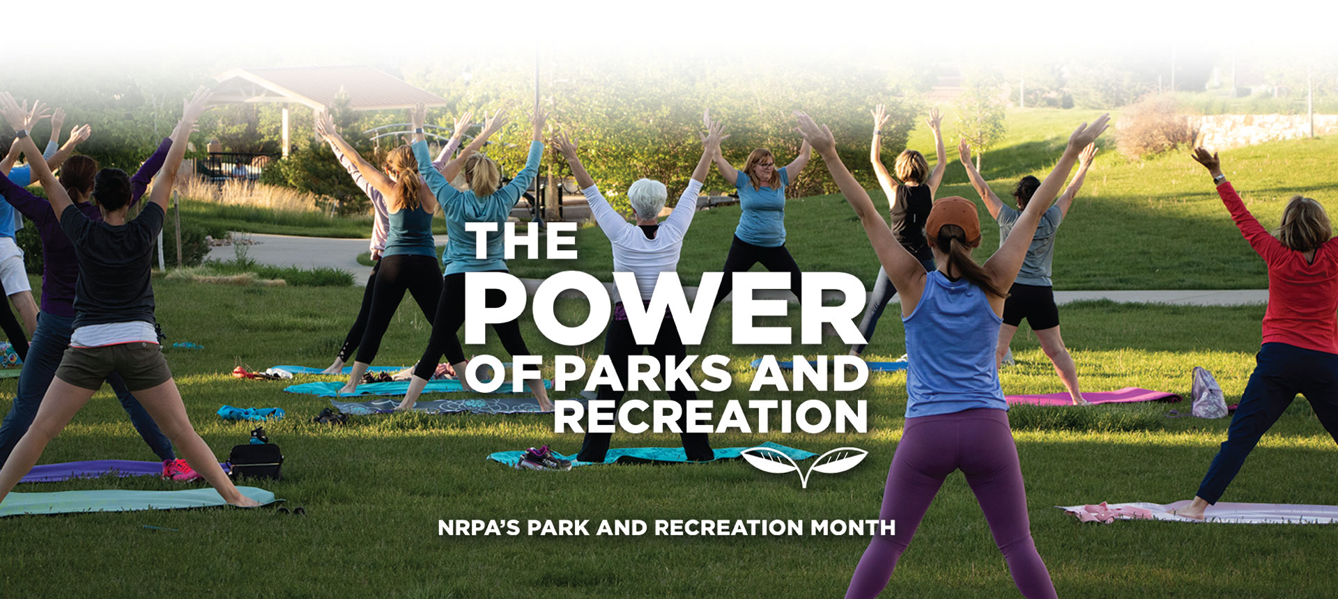 National Park and Recreation Month - The Power of Parks and Recreation